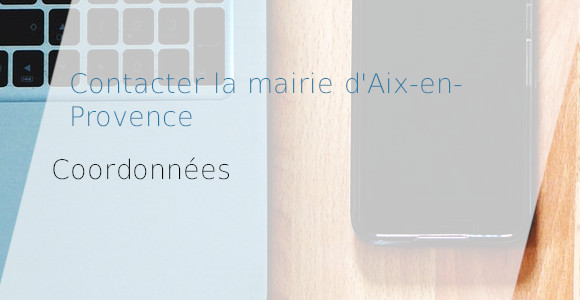 Contacter la maire d'Aix-en-Provence par téléphone ou via un ordinateur