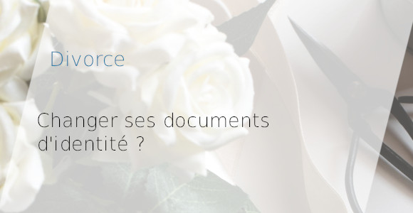 divorce documents identité